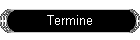 Termine