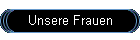 Unsere Frauen